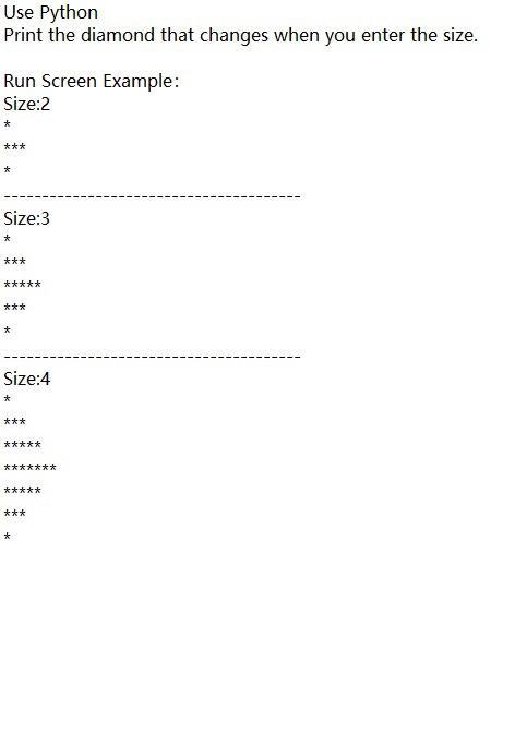 Solved Use Python Print the diamond that changes when you | Chegg.com