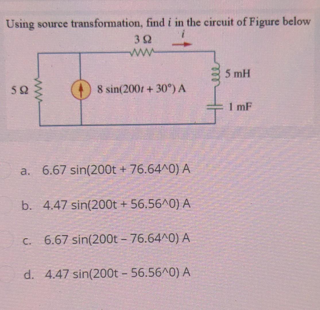 Solved Using Source Transformation, Find I In The Circuit Of | Chegg.com