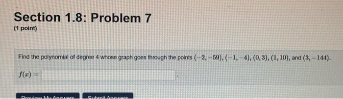 Solved Section 1.8: Problem 7 (1 point) Find the polynomial | Chegg.com