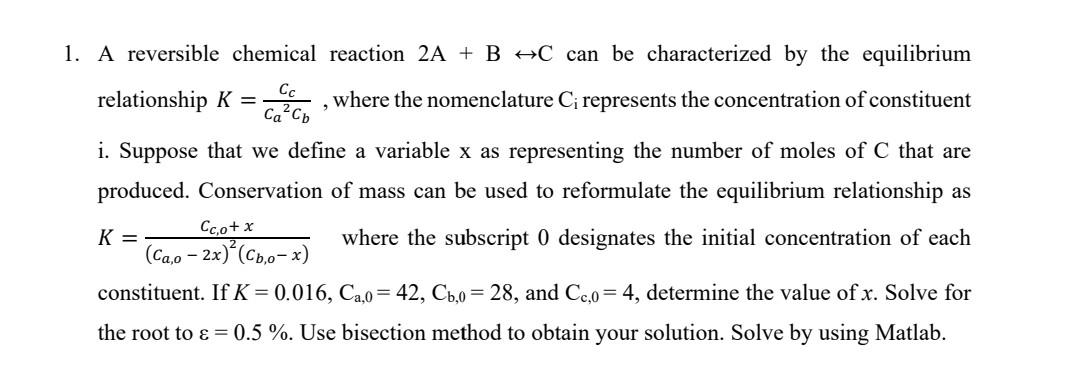 Solved 1. A reversible chemical reaction 2A + B C can be | Chegg.com