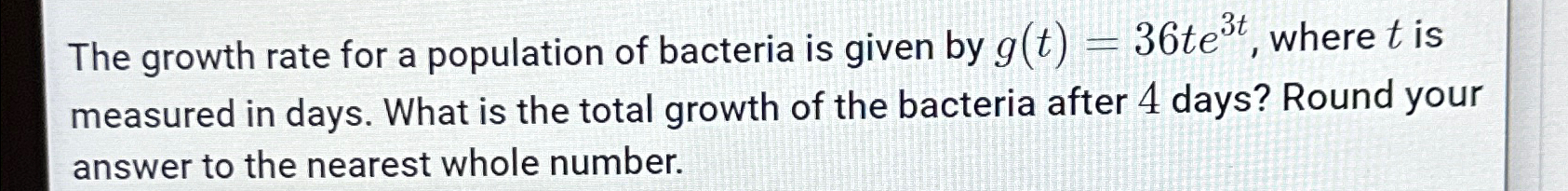 Solved The growth rate for a population of bacteria is given | Chegg.com