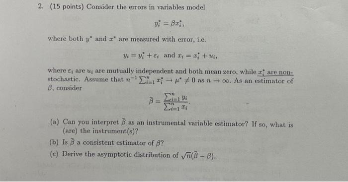 Solved 2. (15 points) Consider the errors in variables model | Chegg.com