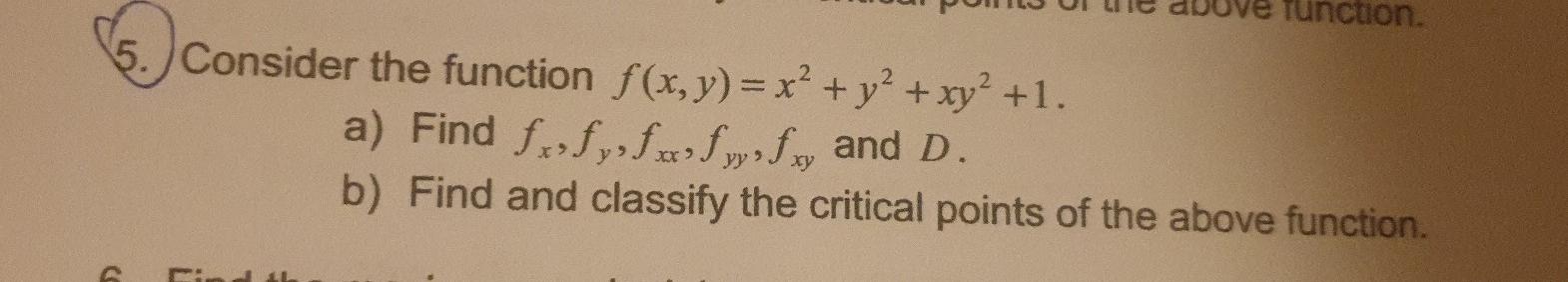 Solved Tunction. 5. Consider the function f(x,y)= x2 + y2 + | Chegg.com