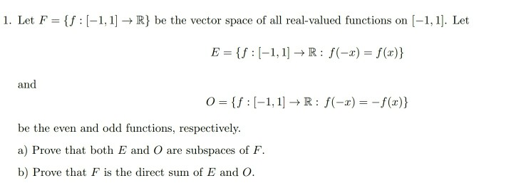 Solved 1 Let F F 1 1 R Be The Vector Space Of Chegg Com