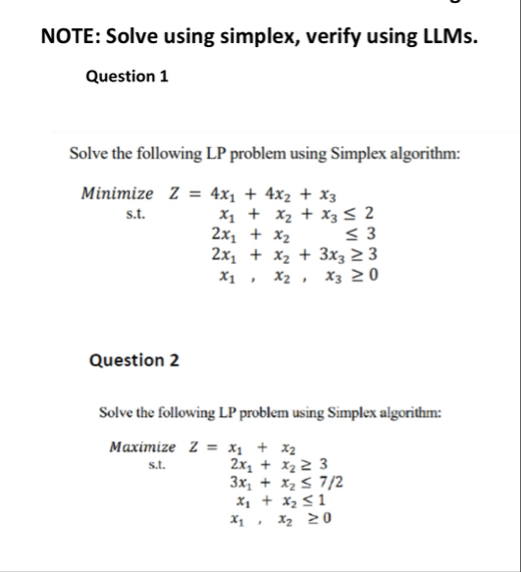 Solved NOTE: Solve using simplex, verify using LLMs.Question | Chegg.com