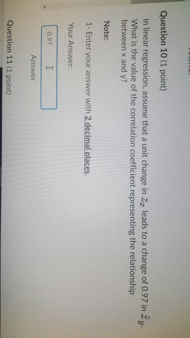 Solved Question 10 (1 point) In linear regression, assume | Chegg.com