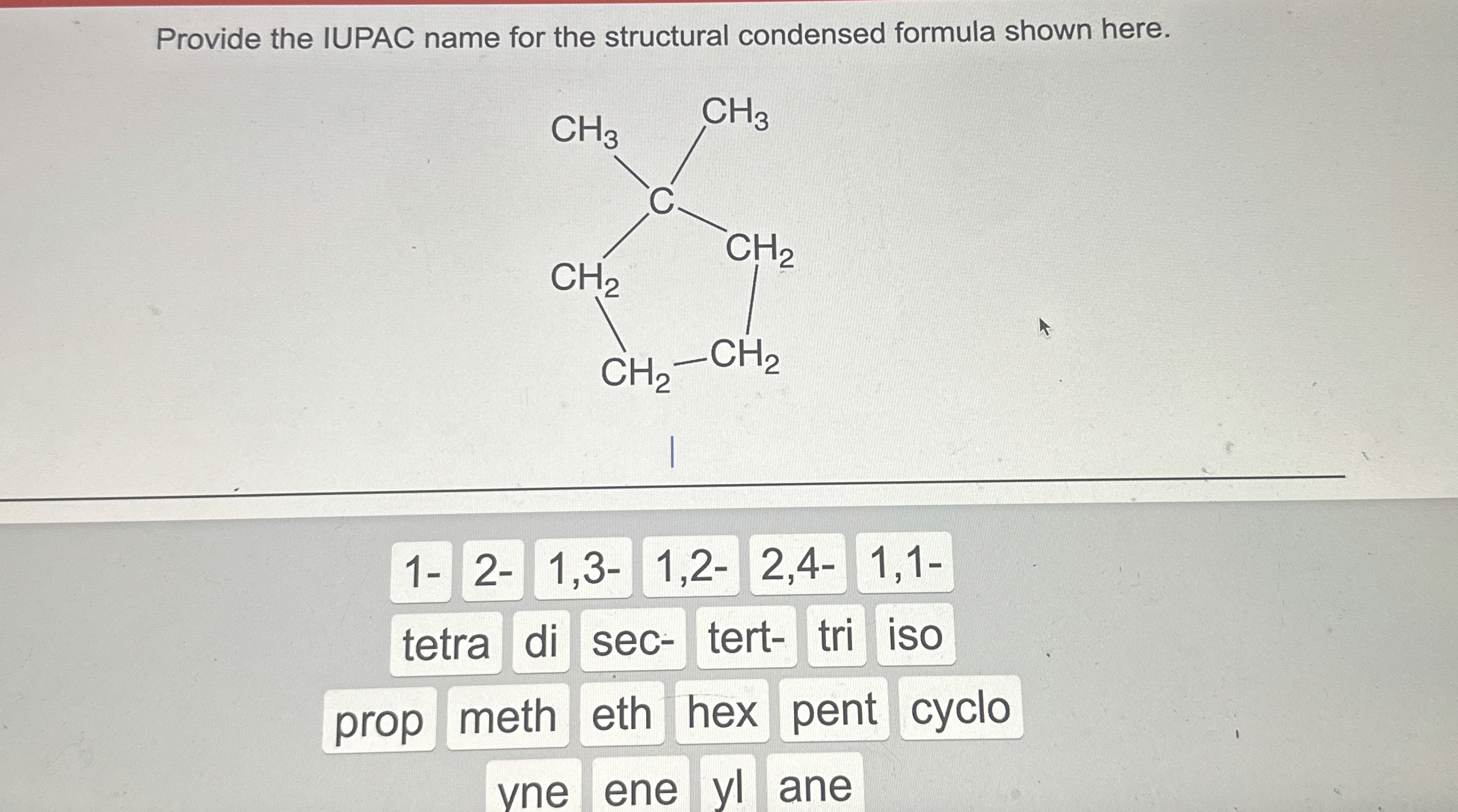 Solved Provide the IUPAC name for the structural condensed | Chegg.com