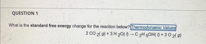 Solved What is the standard free energy change for the | Chegg.com
