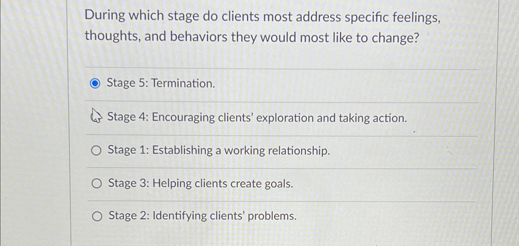 Solved During which stage do clients most address specific | Chegg.com