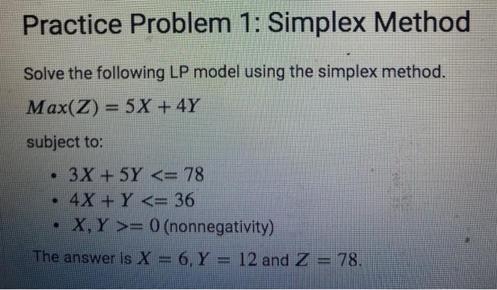 Solved Practice Problem 1: Simplex Method Solve the | Chegg.com