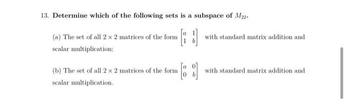Solved 13. Determine which of the following sets is a | Chegg.com