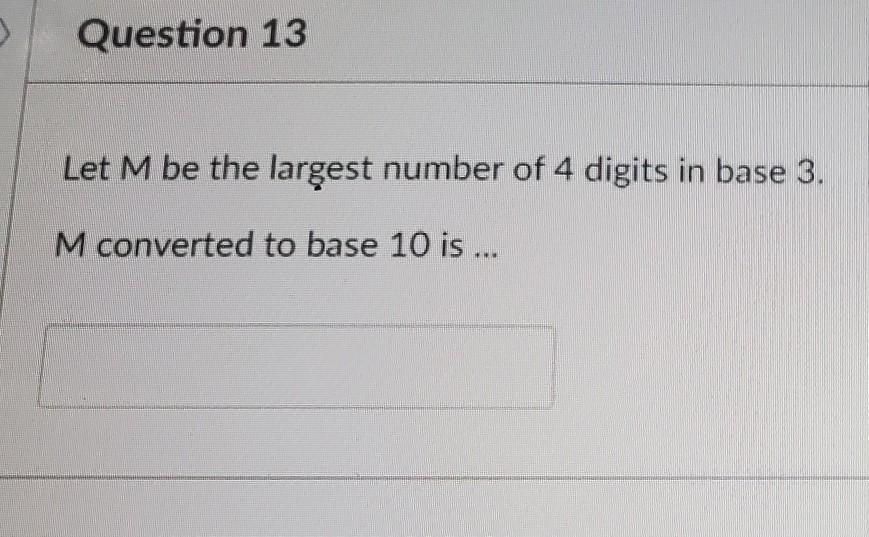 Solved Question 10 Assume Number 2413 Is In Base 5 In Order Chegg