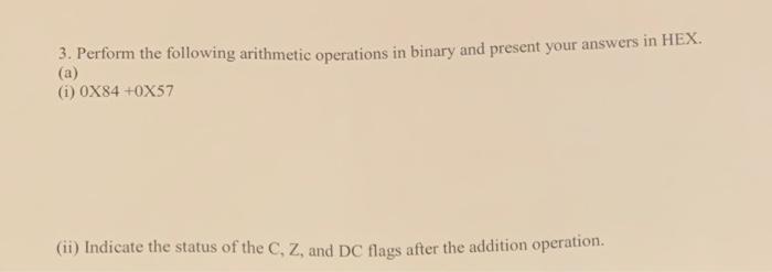 Solved 3. Perform the following arithmetic operations in | Chegg.com