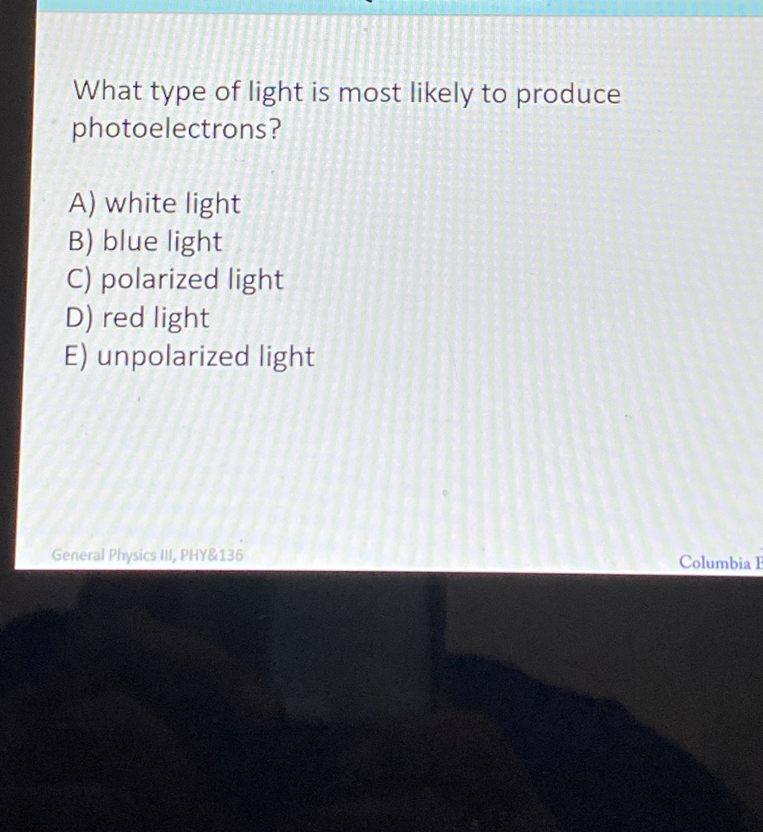 Solved What type of light is most likely to produce | Chegg.com