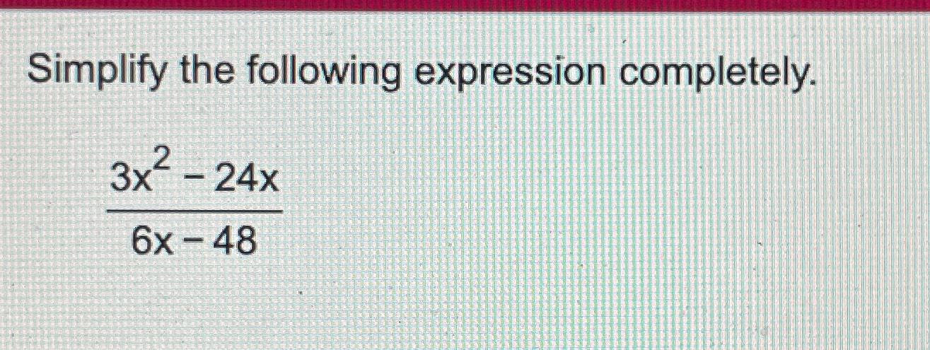 Solved Simplify the following expression | Chegg.com