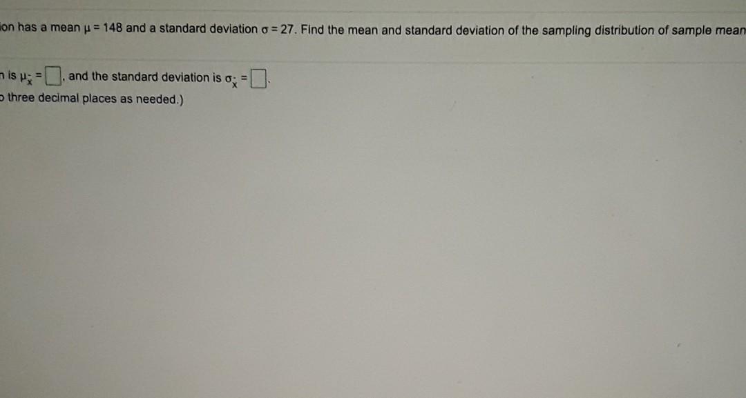 Solved A population has a mean u = 148 and a standard | Chegg.com