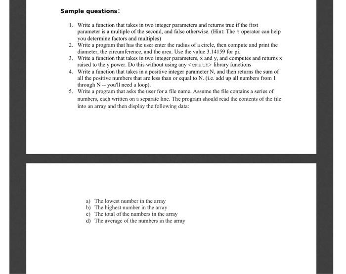 Solved Sample questions: 1. Write a function that takes in | Chegg.com