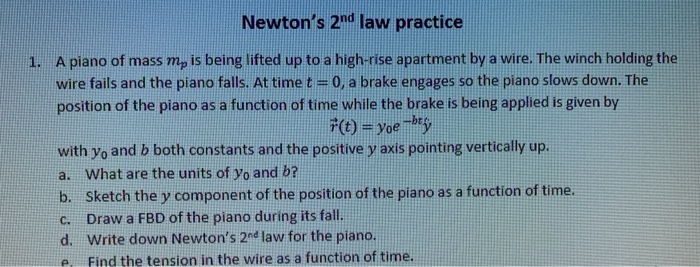 Solved Newton's 2nd Law Practice 1. A Piano Of Mass My Is | Chegg.com