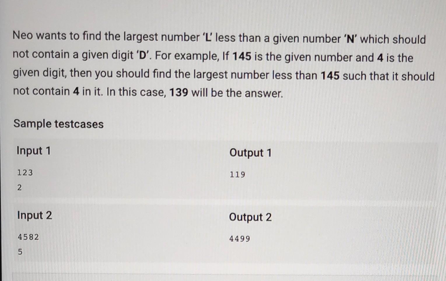 Solved Neo wants to find the largest number ' L′ less than a | Chegg.com