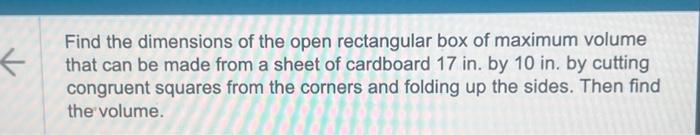 Solved Find the dimensions of the open rectangular box of | Chegg.com