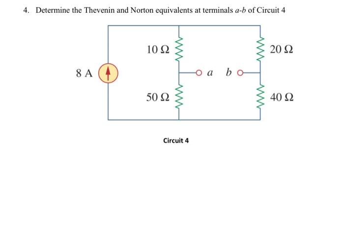 Solved 4. Determine The Thevenin And Norton Equivalents At | Chegg.com