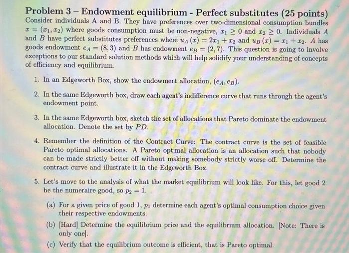 Solved Problem 3 - Endowment equilibrium - Perfect | Chegg.com
