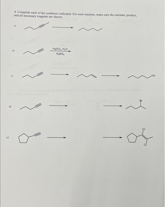 Solved 4. Complete Each Of The Syntheses Indicated. For Each | Chegg.com