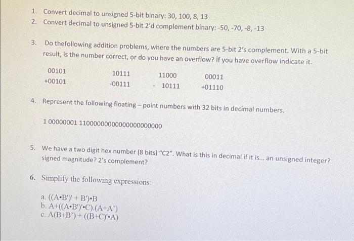 Solved 1. Convert decimal to unsigned 5-bit binary: 30, 100, | Chegg.com