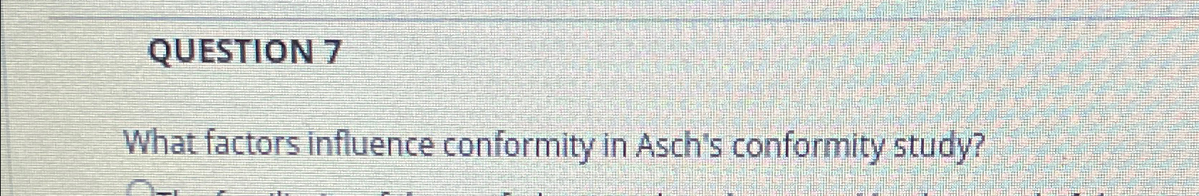 Solved What factors influence conformity in Asch's | Chegg.com