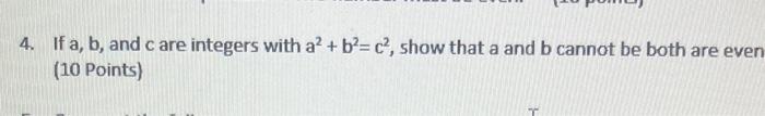Solved 4. If a,b, and c are integers with a2+b2=c2, show | Chegg.com