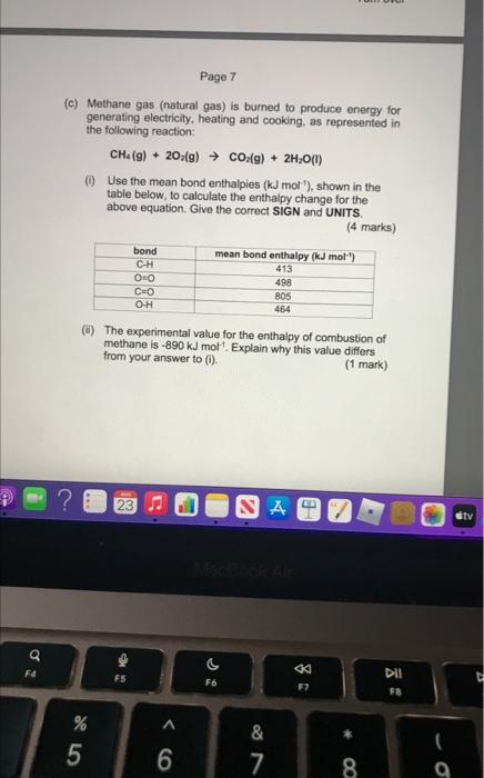 (c) Methane gas (natural gas) is bumed to produce energy for generating electricity, heating and cooking, as represented in t