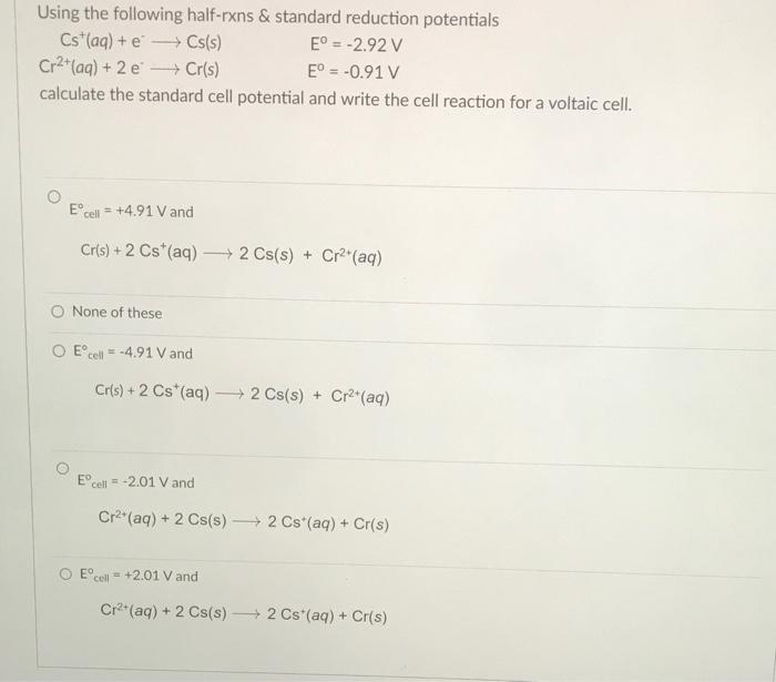 Solved Using the following half-rxns & standard reduction | Chegg.com