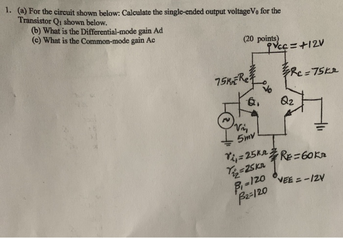 Solved 1. (a) For The Circuit Shown Below: Calculate The | Chegg.com