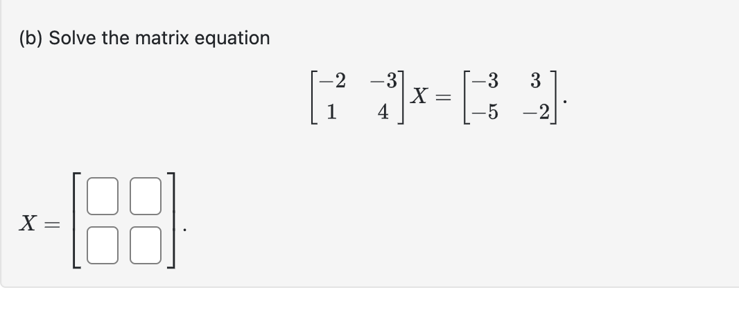 (b) ﻿Solve The Matrix | Chegg.com