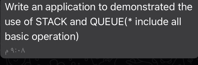 Solved Write an application to demonstrated the use of STACK | Chegg.com