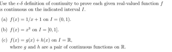 Solved Use the ϵ−δ definition of continuity to prove each | Chegg.com