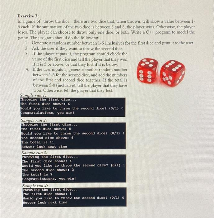 Solved Exercise 3; In a game of "throw the dice", there are | Chegg.com