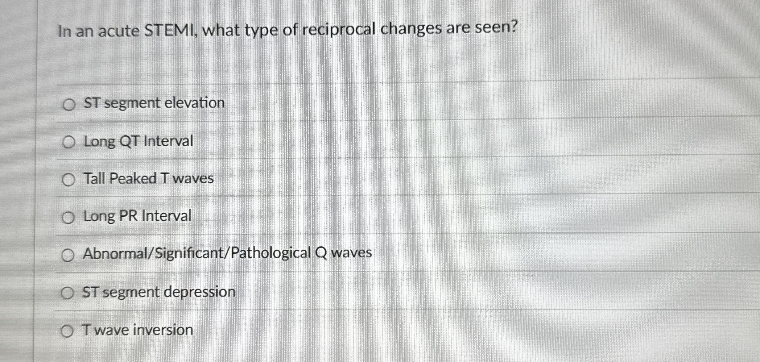 Solved In an acute STEMI, what type of reciprocal changes | Chegg.com