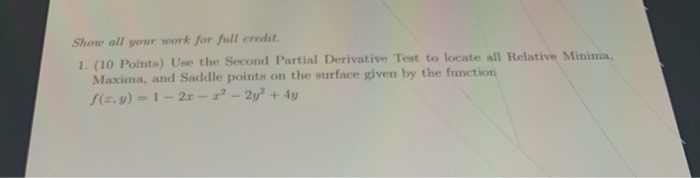 Solved Show all your work for full credit 1. (10 Points) Use | Chegg.com