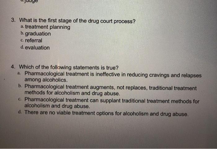 3 What is the first stage of the drug court process? Chegg com