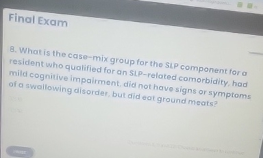 Solved What is the case-mix group for the SLP component for | Chegg.com