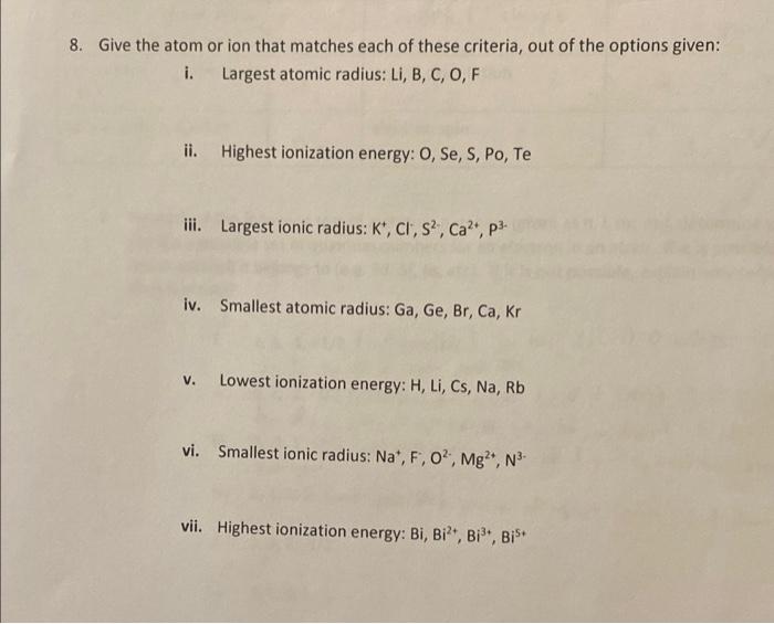 Solved 8. Give the atom or ion that matches each of these | Chegg.com