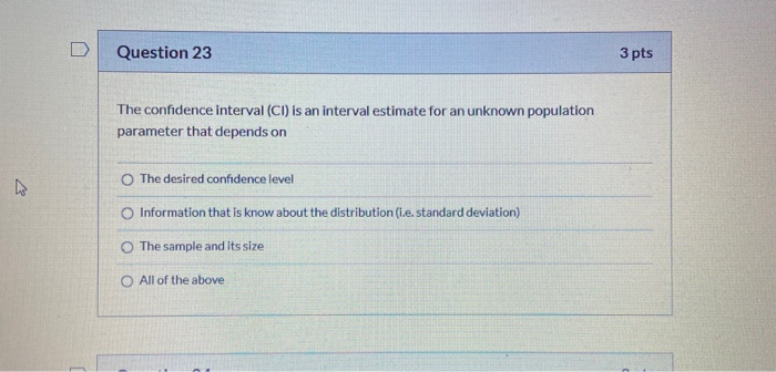 Solved Question 23 3 pts The confidence interval (CI) is an | Chegg.com