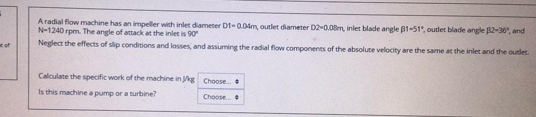 Solved A radial flow machine has an impeller with inlet | Chegg.com