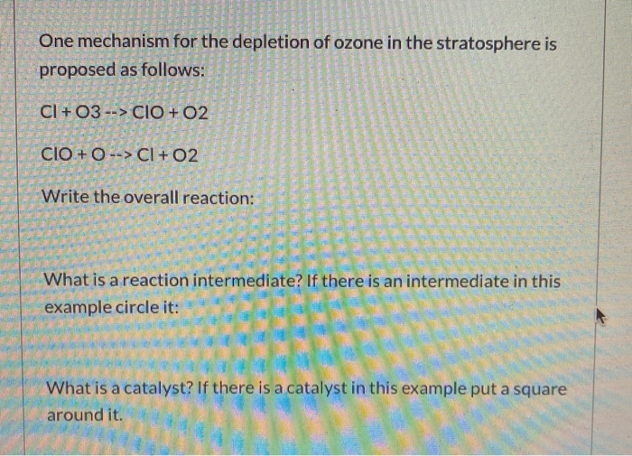 Solved One mechanism for the depletion of ozone in the | Chegg.com