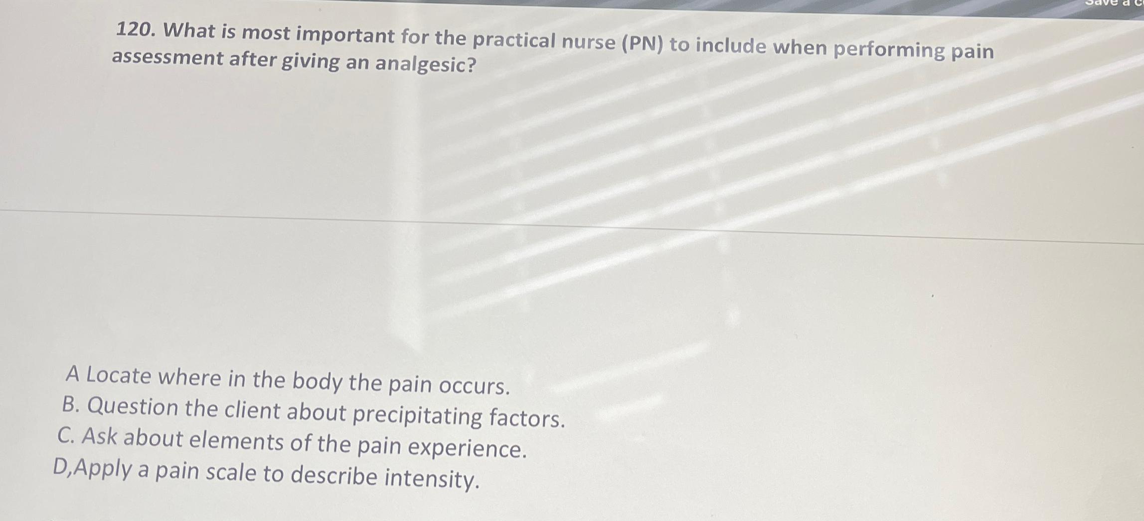 Solved What Is Most Important For The Practical Nurse (PN) | Chegg.com