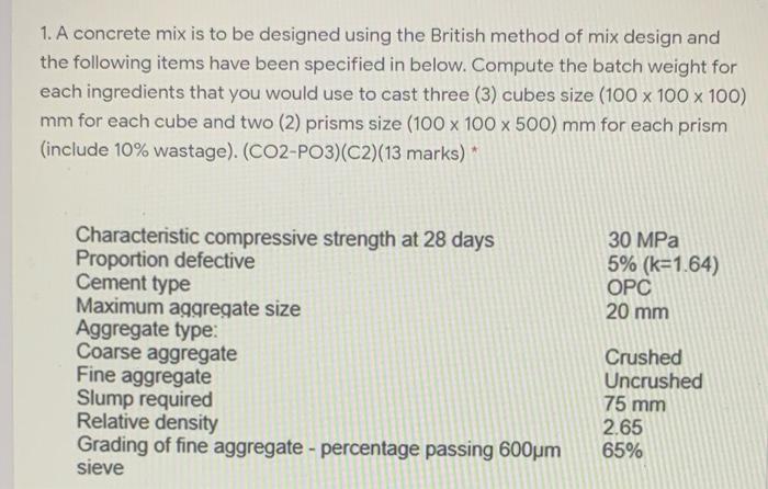 Solved 1. A concrete mix is to be designed using the British | Chegg.com
