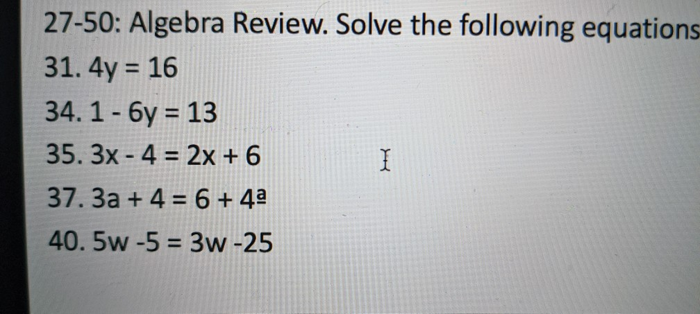 Solved 27-50: Algebra Review. Solve the following equations | Chegg.com
