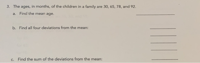 Solved 3. The ages, in months, of the children in a family | Chegg.com