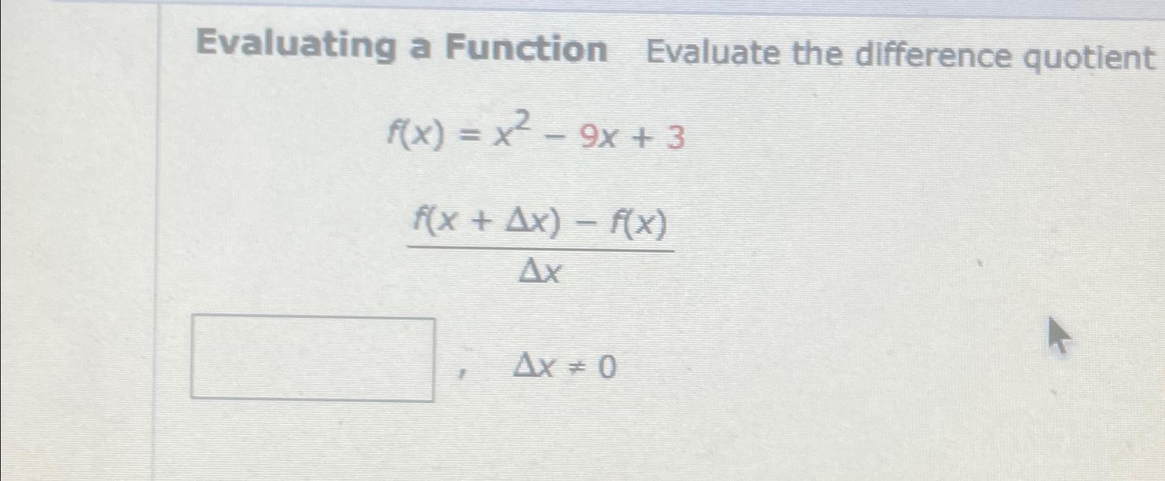 Solved Evaluating A Function Evaluate The Difference